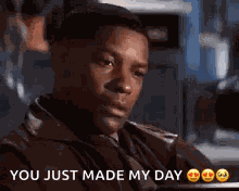 Made My Day You Made My Day GIF