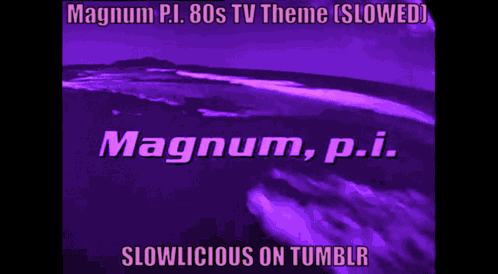Magnum Pi Slowlicious GIF