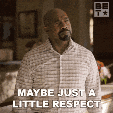 Maybe Just A Little Respect Calvin Jordan GIF