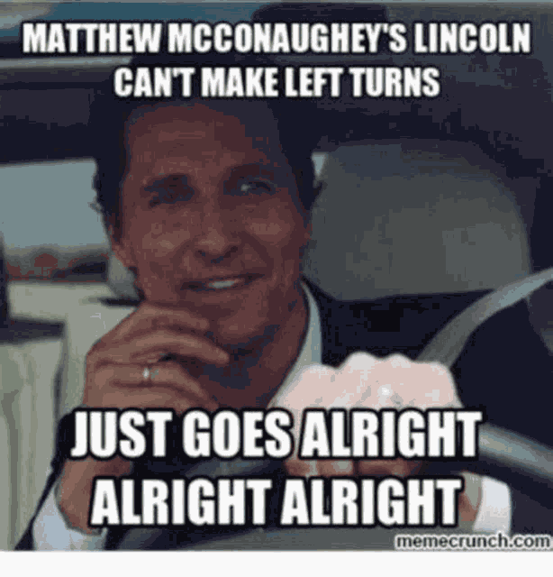 Mc Conaugheys Lincoln Meme