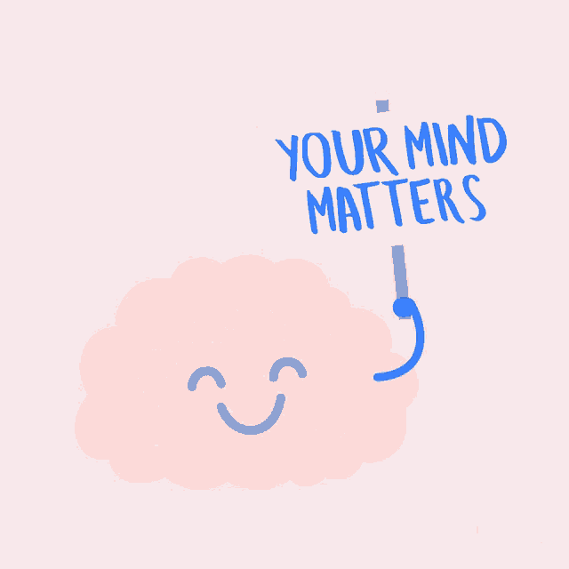 Mental Health Matters Your Mind Matters GIF