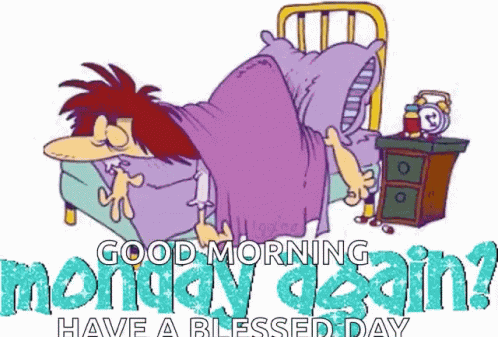 Monday Again I Hate Mondays GIF