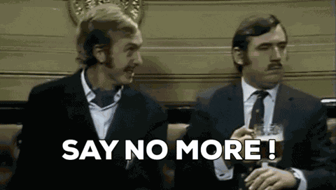 Monty Python Say No More GIF