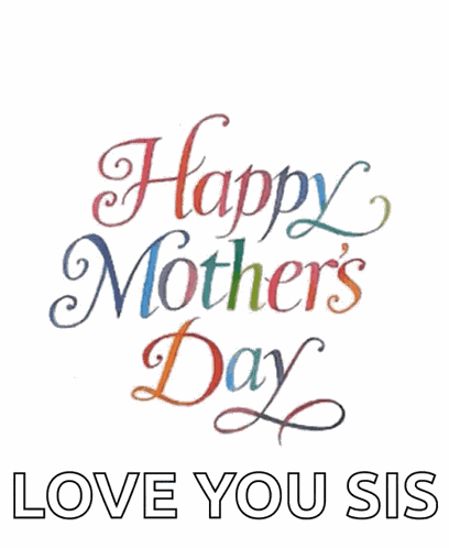 Mothers Day Sister GIF