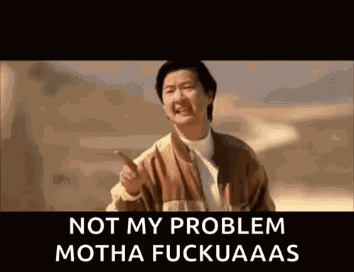 Mr Chow Not My Problem GIF