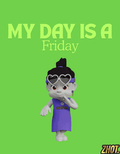 My Day Is A Friday Forever Friday GIF