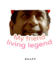 My Friend Living Legend Sticker Sticker