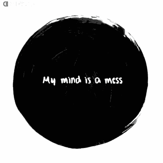 My Mind Is A Mess Gifkaro GIF