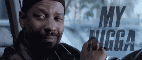 My Nigga GIF