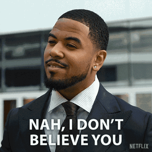 Nah I Don'T Believe You Roy GIF