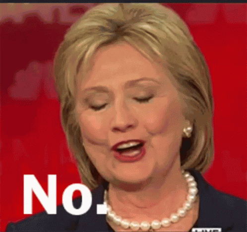 No Hillary Clinton GIF