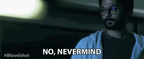 No Nevermind GIF