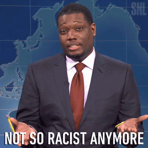 Not So Racist Anymore Michael Che GIF
