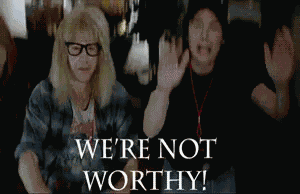Not Worthy Waynes World GIF