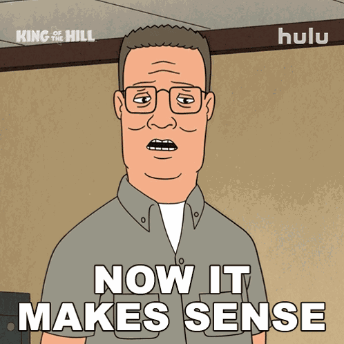 Now It Makes Sense Hank Hill GIF