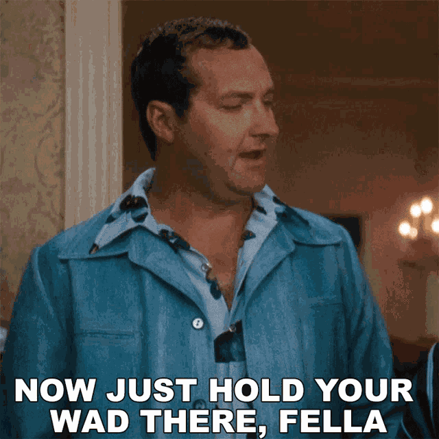 Now Just Hold You Was There Fella Cousin Eddie GIF