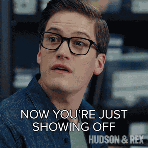 Now Youre Just Showing Off Jesse Mills GIF