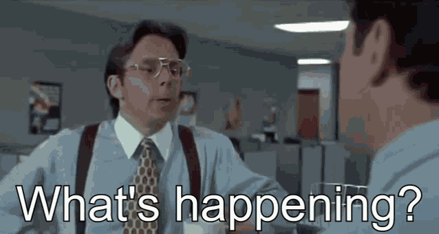 Office Space Whats Happening GIF