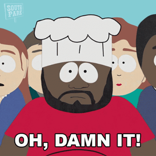Oh Damn It Chef GIF