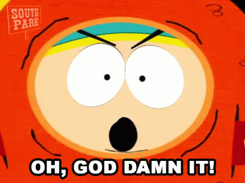 Oh God Damn It Eric Cartman GIF