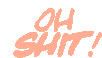 Oh Shit Oh Fuck Sticker