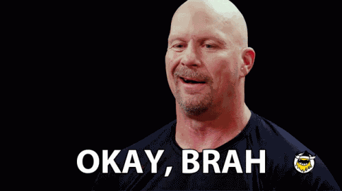 Okay Brah Alright GIF