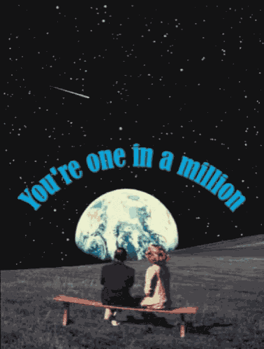 One In A Million Youre One In A Million GIF