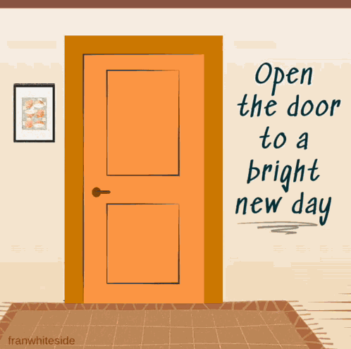 Open The Door Bright New Day GIF