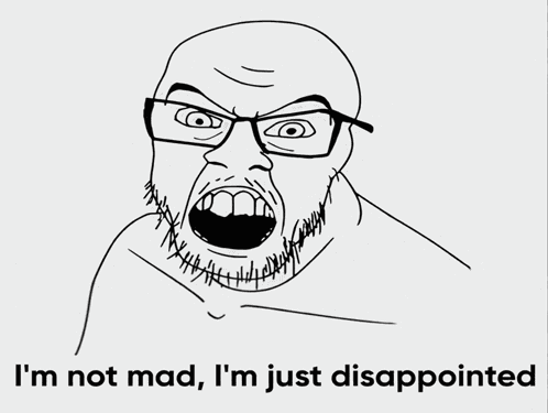 Passive Aggressive Not Mad Just Disappointed GIF