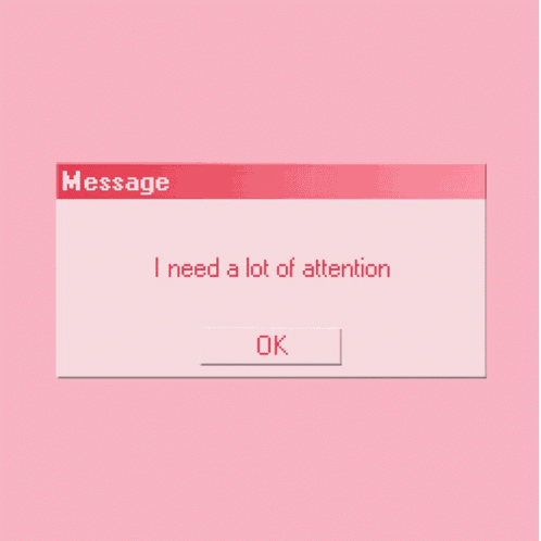 Pay Attention To Me Give Attention GIF