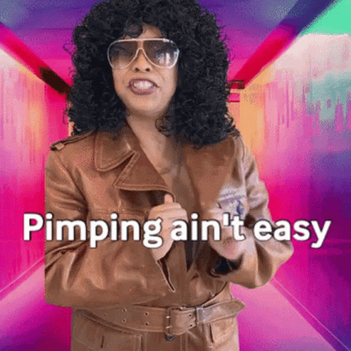 Pimp Pimpin Aint Easy GIF