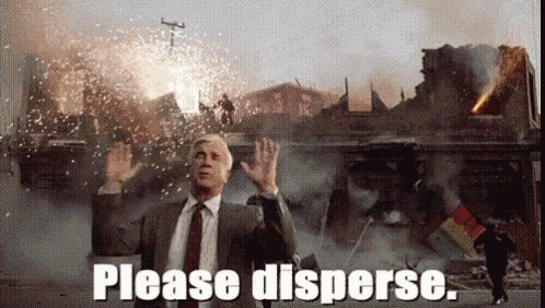 Please Disperse GIF