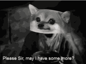 Please Sir May I Have Some More Fella GIF