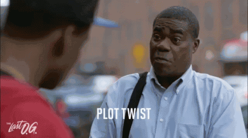 Plot Twist GIF
