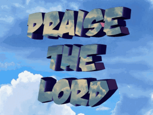 Praise The Lord God GIF
