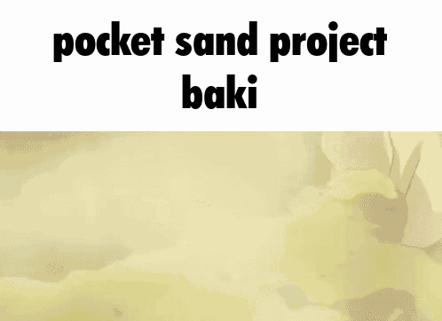 Project Baki Pocket Sand GIF