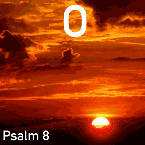 Psalm Psalm 8 GIF