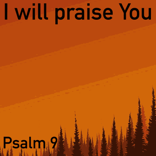 Psalm Psalm 9 GIF