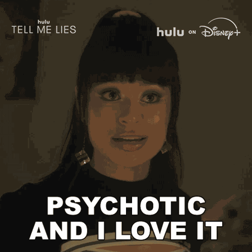 Psychotic And I Love It Pippa GIF
