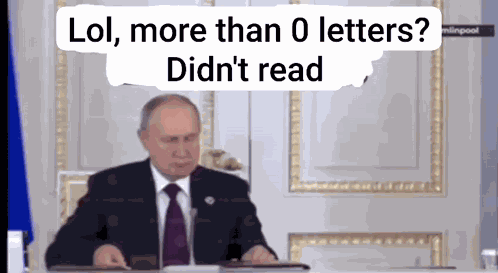 Putin Didn'T Read GIF