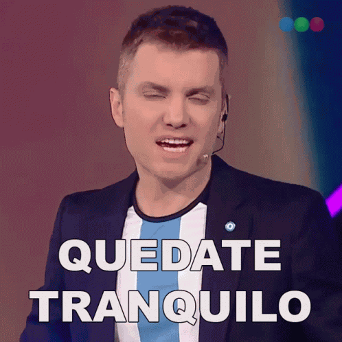 Quedate Tranquilo Santiago Del Moro GIF