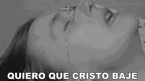 Quiero Que Cristo Baje A Ensenarme A Rezar GIF