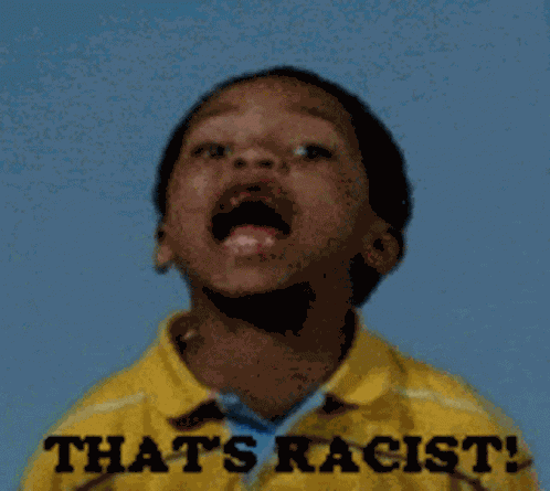 Racist Thats GIF