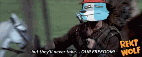 Rekt Wolf William Wallace Freedom GIF