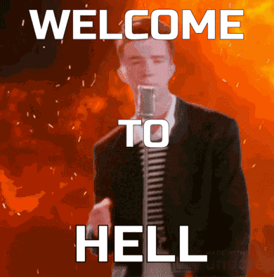 Rick Roll Welcome To Hell GIF