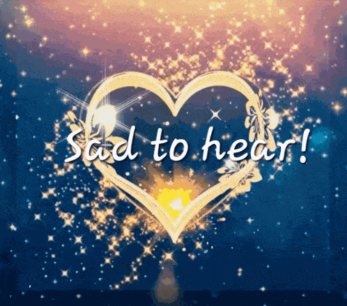 Sad To Hear Heart Images GIF