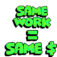 Same Work Same Money Sticker