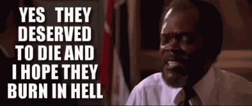 Samuel L Jackson Yes They Deserved To Die GIF