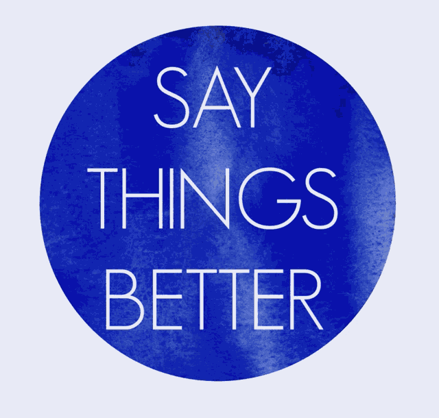 Say Things Better Lila Smith GIF