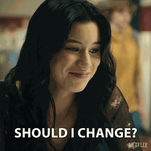Should I Change Kiley GIF